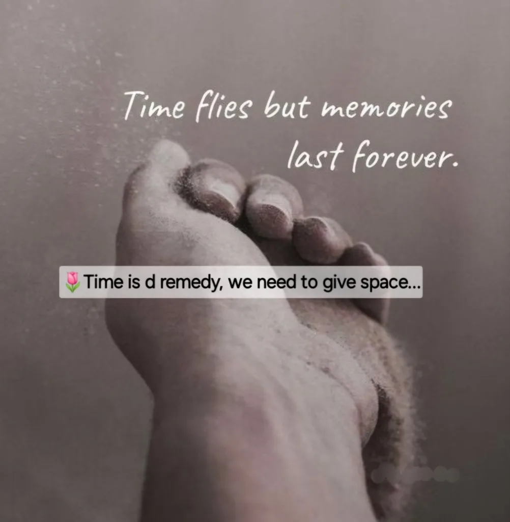 Time is d remedy...